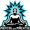 Mental und Mächtig man