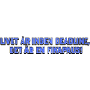 Life is not a deadline...