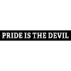 pride is the devil
