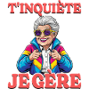 Grand-Mère T'inquiète Je Gère Mamie