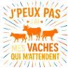 J'peux pas j'ai mes vaches