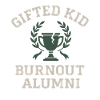 Highly gifted burnout graduate with academic