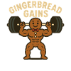 Gingerbread Gains Funny Christmas Holiday