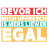 Before I Uffresch – Hessian Saying