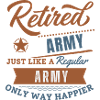 Retired army only way happier