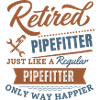 Retired pipefitter only way happier