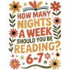 Reading motivation 6-7 nights retro flowers