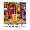 If walls could talk cold beer