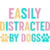 Easily distracted by dogs