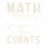 Math the only one that counts