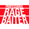 Professional Rage Baiter Troll Attention Fun