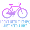 Bike Therapy Gradient Quote