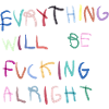 Everything will be alright bunt