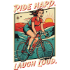 Ride Hard Laugh Loud Retro Fahrrad