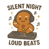 Silent Night Loud Beats