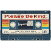 Please Be Kind Tape Aesthetic