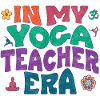 In my Yoga Teacher Era