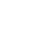 Stops the consumption of dead animals