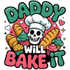 Daddy Will Bake It
