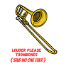 Louder_Please_Trombones