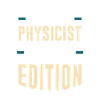 Only Physicist Édition Limitée