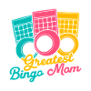 Bingo Game Greatest Bingo Mom Bingo