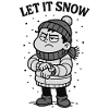 Let It Snow Already Christmas
