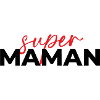 Super Maman Script Rouge sur Noir