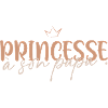 Princesse à son papa