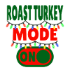 Mode dinde rôtie activé