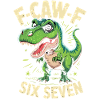 F-Caw-F Six Seven Dino