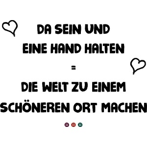 Da sein und eine Hand halten ...