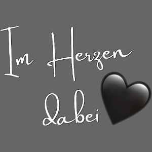 Im Herzen dabei - jederzeit 🖤