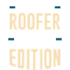 Roofer Limited Edition
