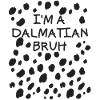 Ich bin ein Dalmatiner-Bruh-Halloweenkostüm-Dalmat