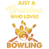 Bowling Grandma Loves Bowling