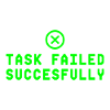 Task Failed Successfully IT Paradoxon