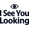 I See You Looking Statement Saying