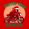 Faster than Santa