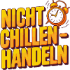 Don't Chill Action Clock Motif