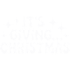 It’s Giving… Christmas Bold Holiday Quote