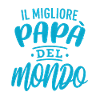 Best dad in the world (Italian)– Turquoise Lettering