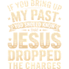 Jesus dropped the charges