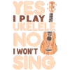 Hawaiian Ukulele Uke Yes I Play