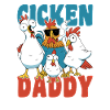Chicken daddy funny chickens farmer