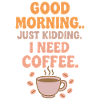 Bonjour – j’ai besoin d’un café