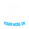 Power Mode: ON – Strong Fist Graphic