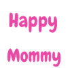 Happy birthday mommy