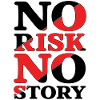 No Risk No Story