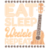 Hawaiian Ukulele Uke Eat Sleep